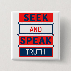 Seek and Speak Truth 15 Cm Square Badge