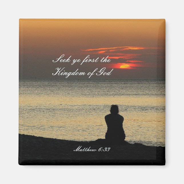 Seek First Kingdom of God, Matthew 6, Ocean Sunset Magnet (Front)