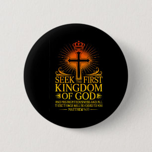 Seek First The Kingdom Of God Matthew Christian Bi 6 Cm Round Badge