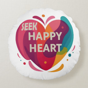 Seek Happy Heart  Round Cushion