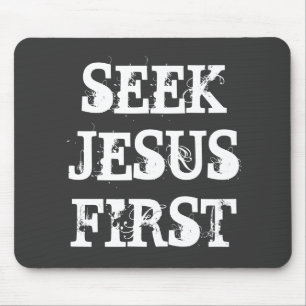 SEEK JESUS FIRST MOUSE MAT