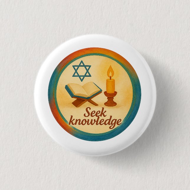 Seek Knowledge Inspirational Button Badge (Front)