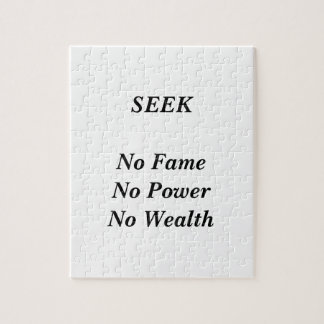 SEEK No Fame No Power No Wealth jGibney The MUSEU Jigsaw Puzzle