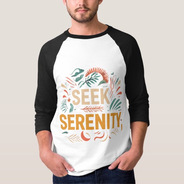 Seek Serenity T-Shirt (Front)