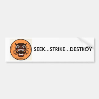 Seek Strike Destroy Bumper Sticker