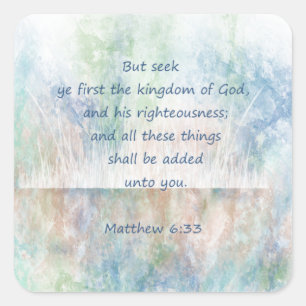 Seek the Kingdom of God Bible Scripture Verse Square Sticker