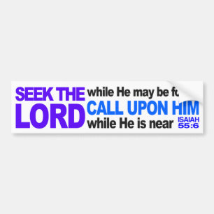 Seek the Lord Bumper Sticker