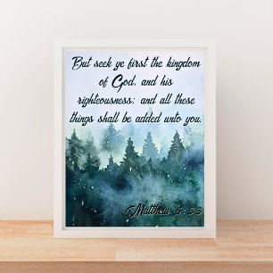 Seek Ye First the Kingdom of God KJV  Matthew 6:33 Poster