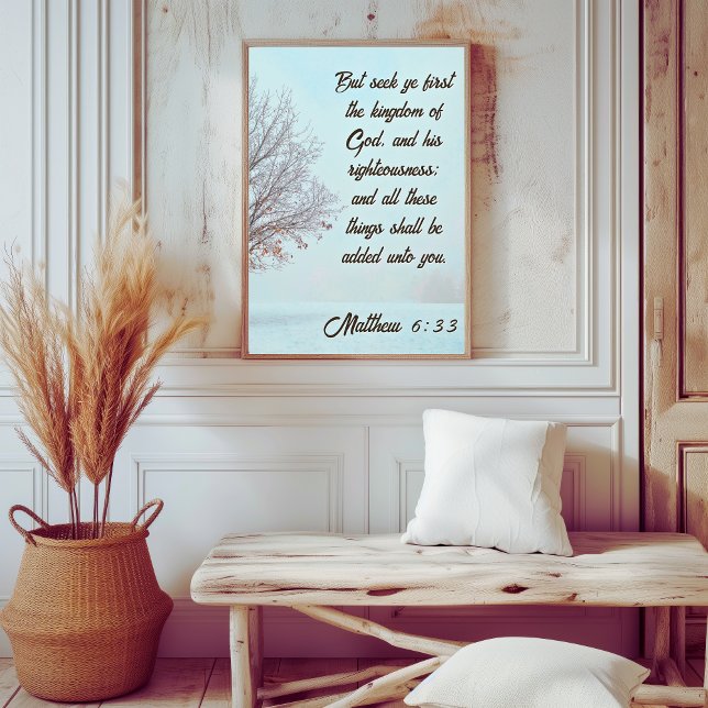 Seek Ye First the Kingdom Winter Tree Matthew 6:33 Poster (Seek Ye First the Kingdom Winter Tree Matthew 6:33 Poster (frame sold separately) )