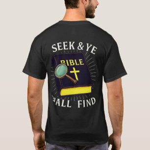 Seek & Ye Shall Find T-Shirt