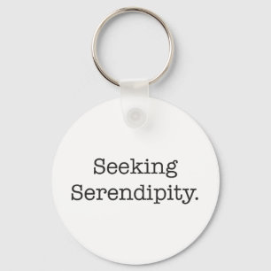 Seeking Serendipity Key Ring