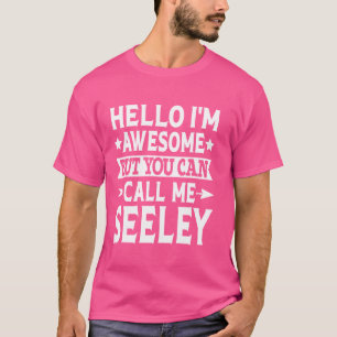 Seeley Surname Call Me Seeley Family Team Last Nam T-Shirt