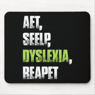 Seelp Dyslexia Reapet Dyslexic Awareness Tee  Mouse Mat