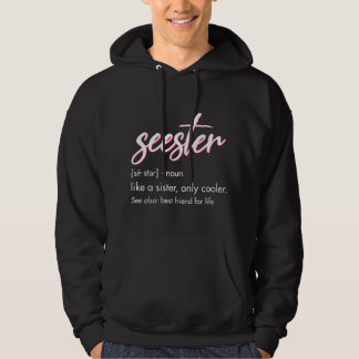 Seester Definition Hoodie