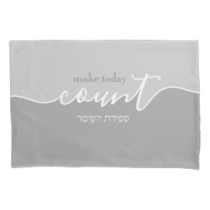 Sefira Reminder Make Today Count Shades of Gray Pillowcase