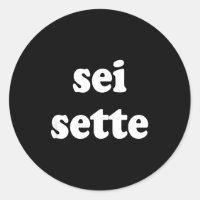 Sei Sette Italian Funny 