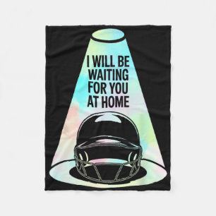 Seil I Will Be Waiting For You At Home Funny Softl Fleece Blanket