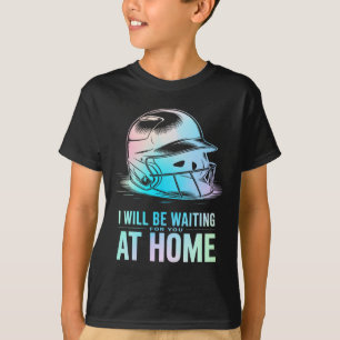 Seil I Will Be Waiting For You At Home Funny Softl T-Shirt