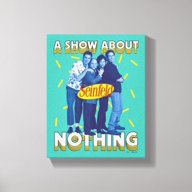 Seinfeld | A Show About Nothing Canvas Print (Front)