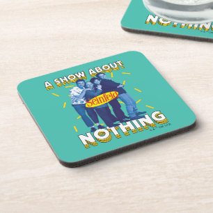 Seinfeld   A Show About Nothing Coaster
