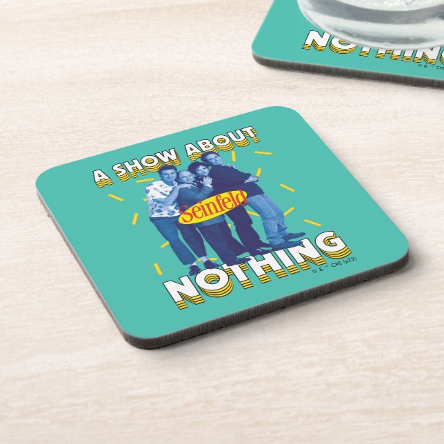 Seinfeld | A Show About Nothing Coaster (Left Side)