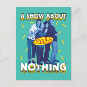 Seinfeld   A Show About Nothing Postcard