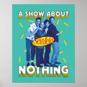 Seinfeld A Show About Nothing Poster