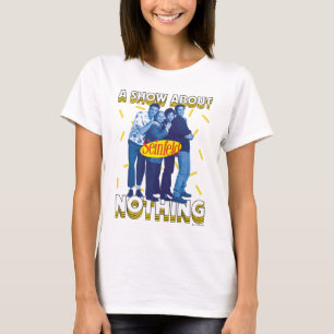 Seinfeld A Show About Nothing T-Shirt