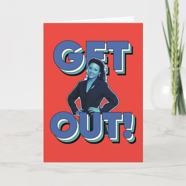 Seinfeld | Elaine - Get Out! Card (Front)