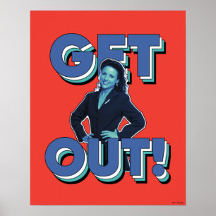 Seinfeld Elaine - Get Out! Poster