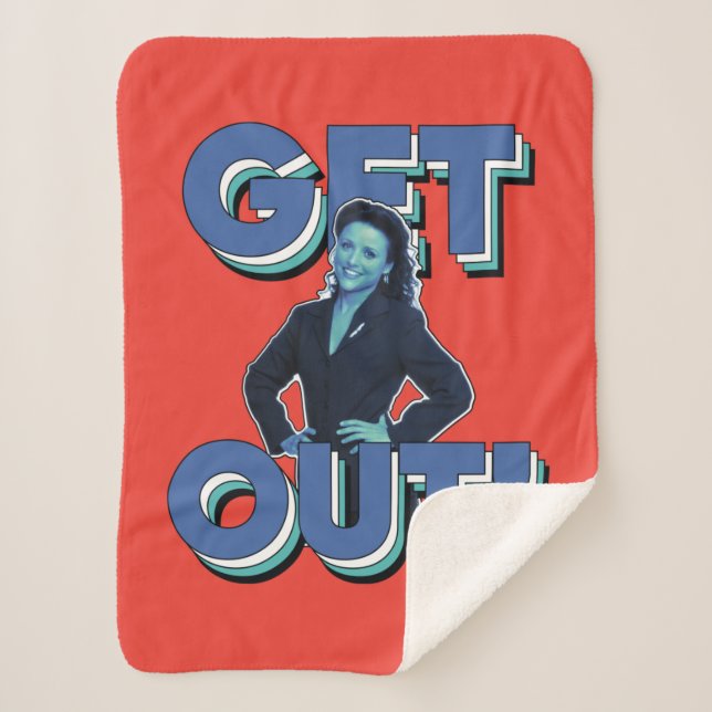 Seinfeld | Elaine - Get Out! Sherpa Blanket (Front)
