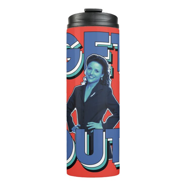 Seinfeld | Elaine - Get Out! Thermal Tumbler (Front)