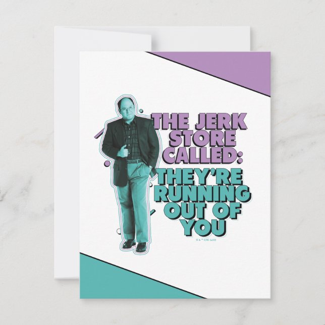 Seinfeld | George Costanza "The Jerk Store Called" Card (Front)
