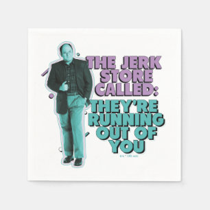 Seinfeld George Costanza "The Jerk Store Called" Napkin