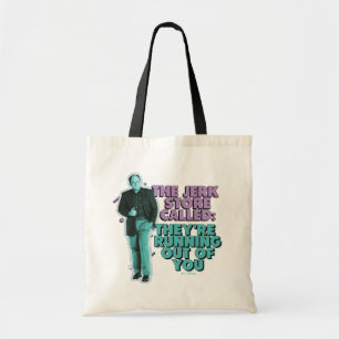 Seinfeld   George Costanza "The Jerk Store Called" Tote Bag