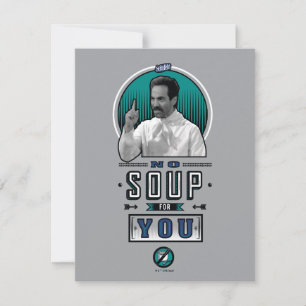Seinfeld   No Soup For You Graphic Card
