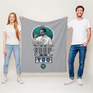 Seinfeld No Soup For You Graphic Fleece Blanket