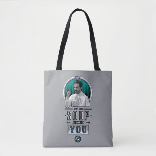 Seinfeld   No Soup For You Graphic Tote Bag