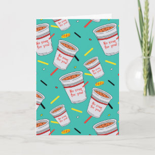 Seinfeld   No Soup For You Pattern Card