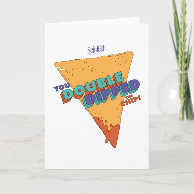 Seinfeld | You Double Dipped the Chip Card (Front)
