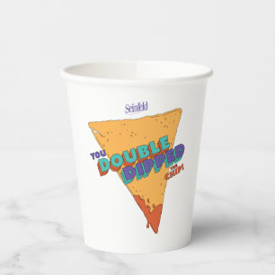 Seinfeld You Double Dipped the Chip Paper Cups