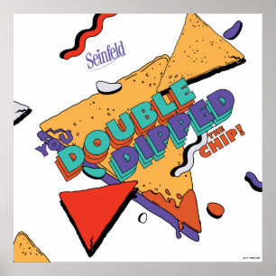 Seinfeld   You Double Dipped the Chip Poster