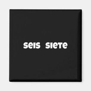 Seis Siete 67 Six Seven Meme Gen Alpha Slang Spani Magnet