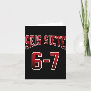 Seis Siete 67 Spanish Srts Jersey Funny Six Seven  Card