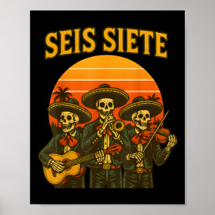 Seis Siete Funny 67 Meme Mexican Los Muertos Calav Poster