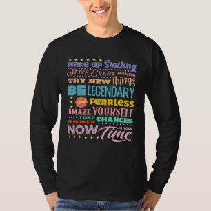 Seize every moment amaze yourself be optimistic T-Shirt