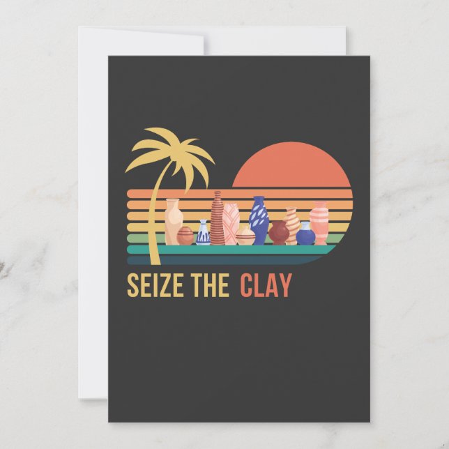 Seize the clay Funny Ceramist Ceramicist Holiday Card (Front)