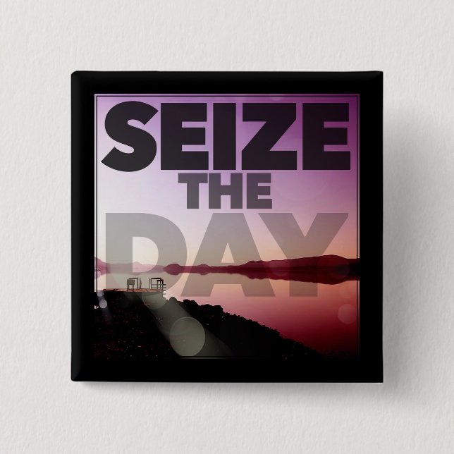 Seize The Day 15 Cm Square Badge (Front)