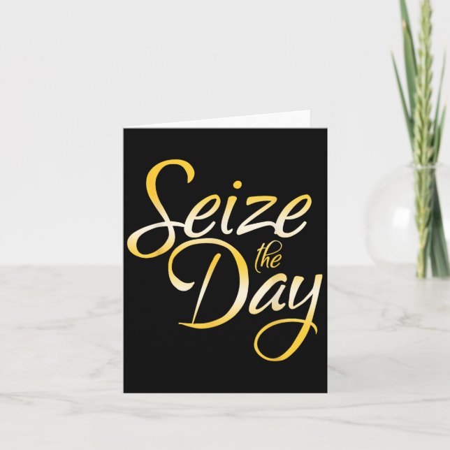 Seize The Day  Card (Front)
