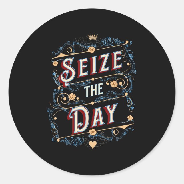 Seize The Day  Classic Round Sticker (Front)